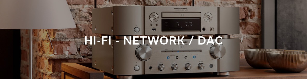 HI-FI - NETWORK / DAC